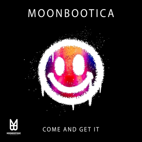 Moonbootica - Come and Get It [MOON167]